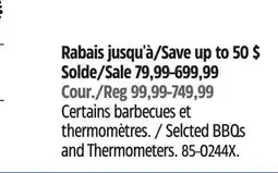 Canadian Tire Selcted BBQs and Thermometers offer