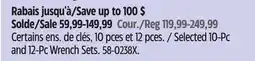 Canadian Tire MAXIMUM Selected 10-Pc and 12-Pc Wrench Sets offer