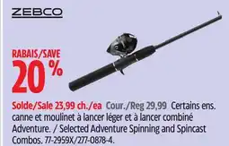 Canadian Tire Selected Zebco Adventure Spinning and Spincast Combos offer