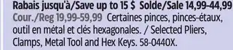 Canadian Tire Selected Pliers, Clamps, Metal Tool and Hex Keys offer