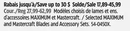 Canadian Tire Selected MAXIMUM and Mastercraft Blades and Accessory Sets offer