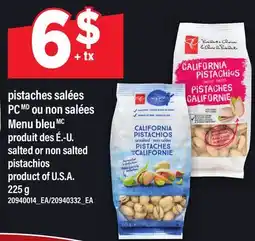 Maxi PISTACHES SALÉES PC OU NON SALÉES MENU BLEU | SALTED OR NON SALTED PISTACHIOS offer