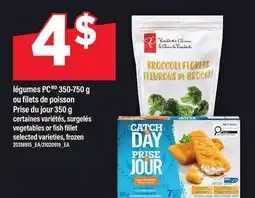 Maxi LÉGUMES PC 350-750 G OU FILETS DE POISSON PRISE DU JOUR 350 G | VEGETABLES OR FISH FILLET offer
