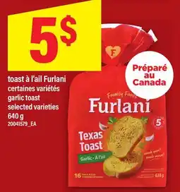 Maxi TOAST À L'AIL FURLANI | FURLANI GARLIC TOAST offer