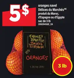 Maxi ORANGES NAVEL DÉLICES DU MARCHÉS, sac de 3 lb offer