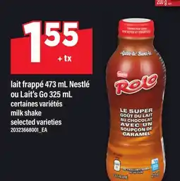 Maxi LAIT FRAPPÉ, 473 ML NESTLÉ OU LAIT'S, GO 325 ML | MILK SHAKE offer