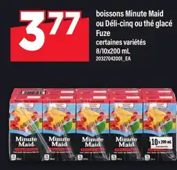 Maxi BOISSONS MINUTE MAID OU DÉLI-CINQ OU THÉ GLACÉ FUZE, 8 offer