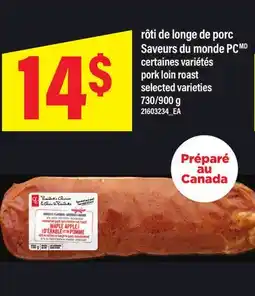 Maxi RÔTI DE LONGE DE PORC SAVEURS DU MONDE PC | PORK LOIN ROAST, 730/900 g offer