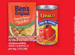 Maxi PÂTE DE TOMATES UNICO, 156 ML OU RIZ VITE & BON BEN'S ORIGINAL, 132 G offer