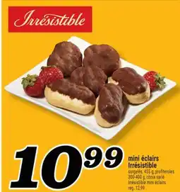 Marché Richelieu MINI ÉCLAIRS IRRESISTIBLE | IRRÉSISTIBLE MINI ÉCLAIRS offer
