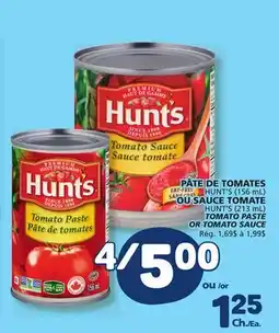 Marché Bonichoix HUNT'S TOMATO PASTE OR TOMATO SAUCE offer