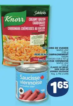 Marché Bonichoix MAPLE LEAF FLAKES OF MEAT, KNORR SIDE DISH OR MAPLE LEAF VIENNA SAUSAGE offer