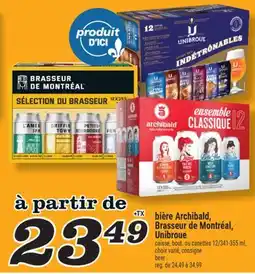 Marché Richelieu BIÈRE ARCHIBALD, BRASSEUR DE MONTRÉAL, UNIBROUE | BEER offer