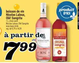 Marché Richelieu BOISSON DE VIN NICOLAS LALOUX, OLÉ! SANGRITA | NICOLAS LALOUX, OLÉ! SANGRITA WINE BASE DRINK offer