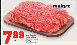 Metro VEAU DE GRAIN HACHÉ MAIGRE | GRAIN-FED LEAN GROUND VEAL offer