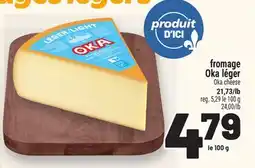 Metro FROMAGE OKA LÉGER | OKA CHEESE offer