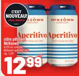 Metro CIDRE PÉTILLANT MCKEOWN | MCKEOWN SPARKLING CIDER offer