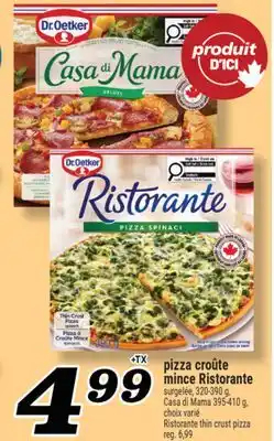 Marché Richelieu PIZZA CROÛTE MINCE RISTORANTE | RISTORANTE THIN CRUST PIZZA offer
