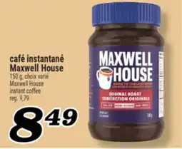 Marché Richelieu CAFÉ INSTANTANÉ MAXWELL HOUSE | MAXWELL HOUSE INSTANT COFFEE offer