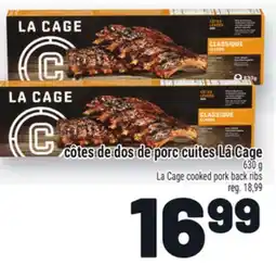 Metro CÔTES DE DOS DE PORC CUITES LA CAGE | LA CAGE COOKED PORK BACK RIBS offer