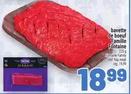 Metro BAVETTE DE BOEUF FAMILLE FONTAINE | FONTAINE FAMILY BEEF FLAP MEAT offer