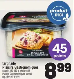 Metro TARTINADE PLAISIRS GASTRONOMIQUES | PLAISIRS GASTRONOMIQUES SPREAD offer