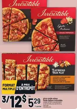 Metro PIZZA CROÛTE MINCE GUSTO ITALIANO IRRÉSISTIBLE | IRRÉSISTIBLE PIZZA offer