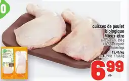 Metro CUISSES DE POULET BIOLOGIQUE MIEUX‑ÊTRE | LIFE SMART ORGANIC CHICKEN LEGS offer