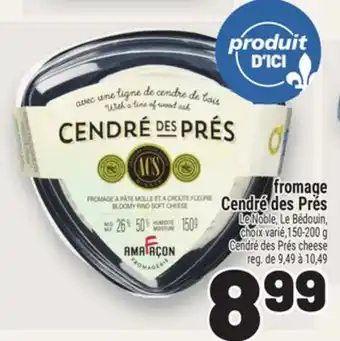 Metro FROMAGE CENDRÉ DES PRÉS | CENDRÉ DES PRÉS CHEESE offer