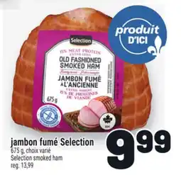 Metro JAMBON FUMÉ SELECTION | SELECTION SMOKED HAM offer