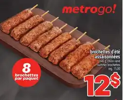 Metro BROCHETTES D'ÉTÉ ASSAISONNÉES | SUMMER BROCHETTES offer