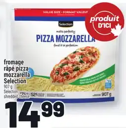 Metro FROMAGE RÂPÉ PIZZA MOZZARELLA SELECTION |SELECTION SHREDDED CHEESE offer