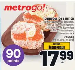 Metro TOURNEDOS DE SAUMON | ATLANTIC SALMON TOURNEDOS offer