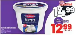 Metro BURRATA BELLA CASARA | BELLA CASARA BURRATA offer