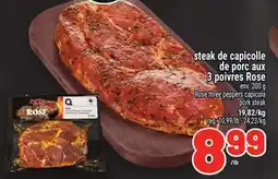 Metro STEAK DE CAPICOLLE DE PORC AUX 3 POIVRES ROSE | ROSE THREE PEPPERS CAPICOLA PORK STEAK offer