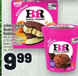 Metro CRÈME GLACÉE BASKIN 31 ROBBINS | BASKIN 31 ROBBINS ICE CREAM offer