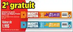 Metro BÂTONNET DE POULET MAPLE LEAF MIGHTY PROTEIN | MAPLE LEAF MIGHTY PROTEIN CHICKEN STICK offer