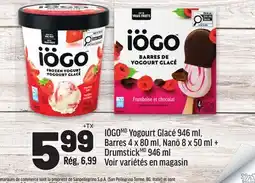 Metro IÖGO YOGOURT GLACÉ 946 ML, BARRES 4 X 80 ML, NANÔ 8 X 80 ML + DRUMSTICK 946 ML offer