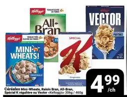 Pasquier Céréales Mini-Wheats, Raisin Bran, All-Bran Special K régulier ou Vector Kellogg's offer