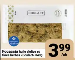 Pasquier Focaccia huile d'olive et fines herbes Boulart offer