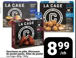 Pasquier Saucisses en pâte, Morceaux de poulet panés, Ailes de poulet La Cage offer