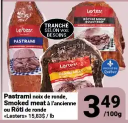 Pasquier Pastrami noix de ronde, Smoked meat à l'ancienne ou Rôti de ronde Lesters offer