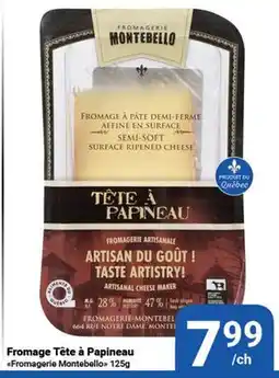 Pasquier Fromage Tête à Papineau • Fromagerie Montebello offer