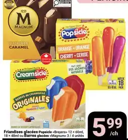 Pasquier FRIANDISES GLACÉES POPSICLE BREYERS 12 x 60ml OR BARRES GLACÉES MAGNUM 3 / 4 UNITÉS offer