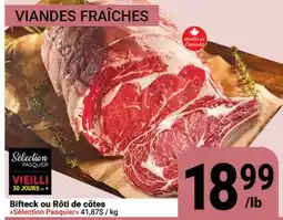 Pasquier Bifteck ou Rôti de côtes Selection Pasquier offer