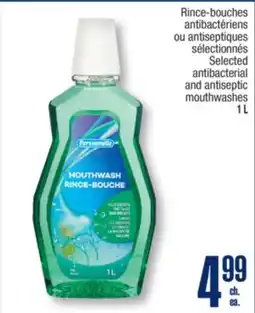 Jean Coutu Selected antibacterial and antiseptic mouthwashes offer