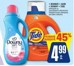 Jean Coutu • BOUNCE • GAIN • DOWNY • TIDE Selected laundry detergents and fabric softeners offer