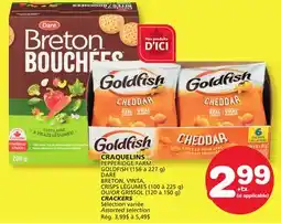 Marches Tradition PEPPERIDGE FARM GOLDFISH (156 à 227 g) DARE BRETON, VINTA, OR GRISSOL (120 à 150 g) CRACKERS offer