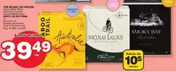 Marches Tradition WALLAROO TRAIL, NICOLAS LALOUX OR SMOKY BAY WHITE OR RED WINE offer