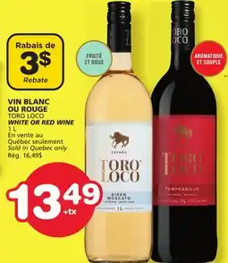 Marches Tradition TORO LOCO WHITE OR RED WINE offer